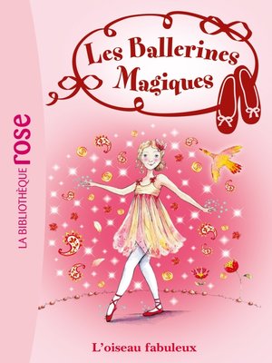 cover image of Les Ballerines Magiques 08--Rose et l'oiseau fabuleux